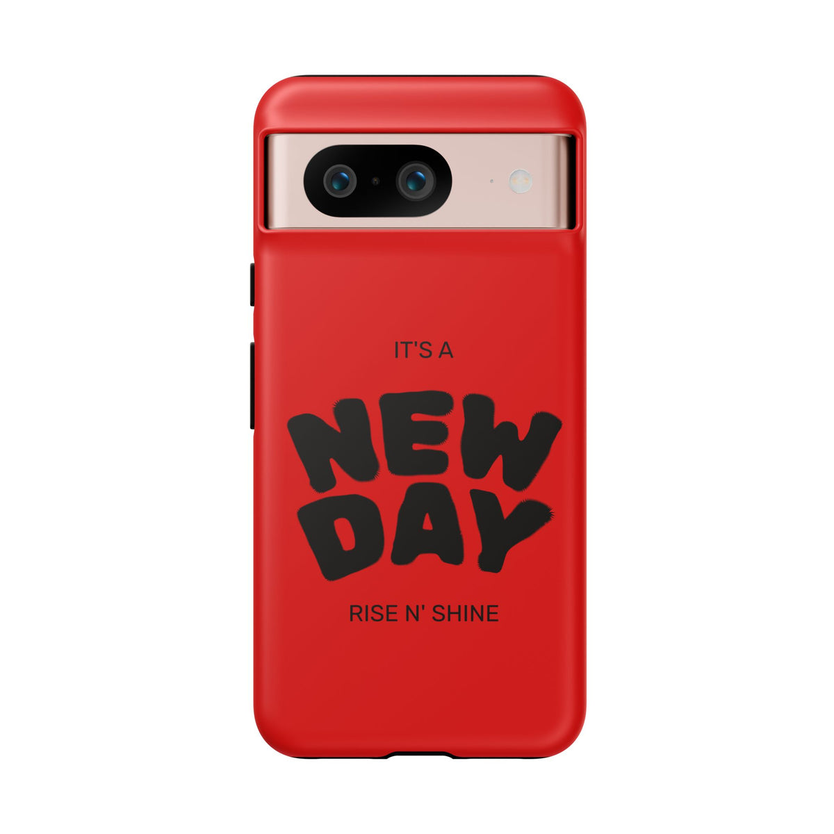 Red 'It's a New Day - Rise N' Shine' Phone Case — Motivational Protective Cover