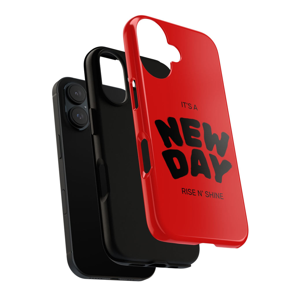 Red 'It's a New Day - Rise N' Shine' Phone Case — Motivational Protective Cover