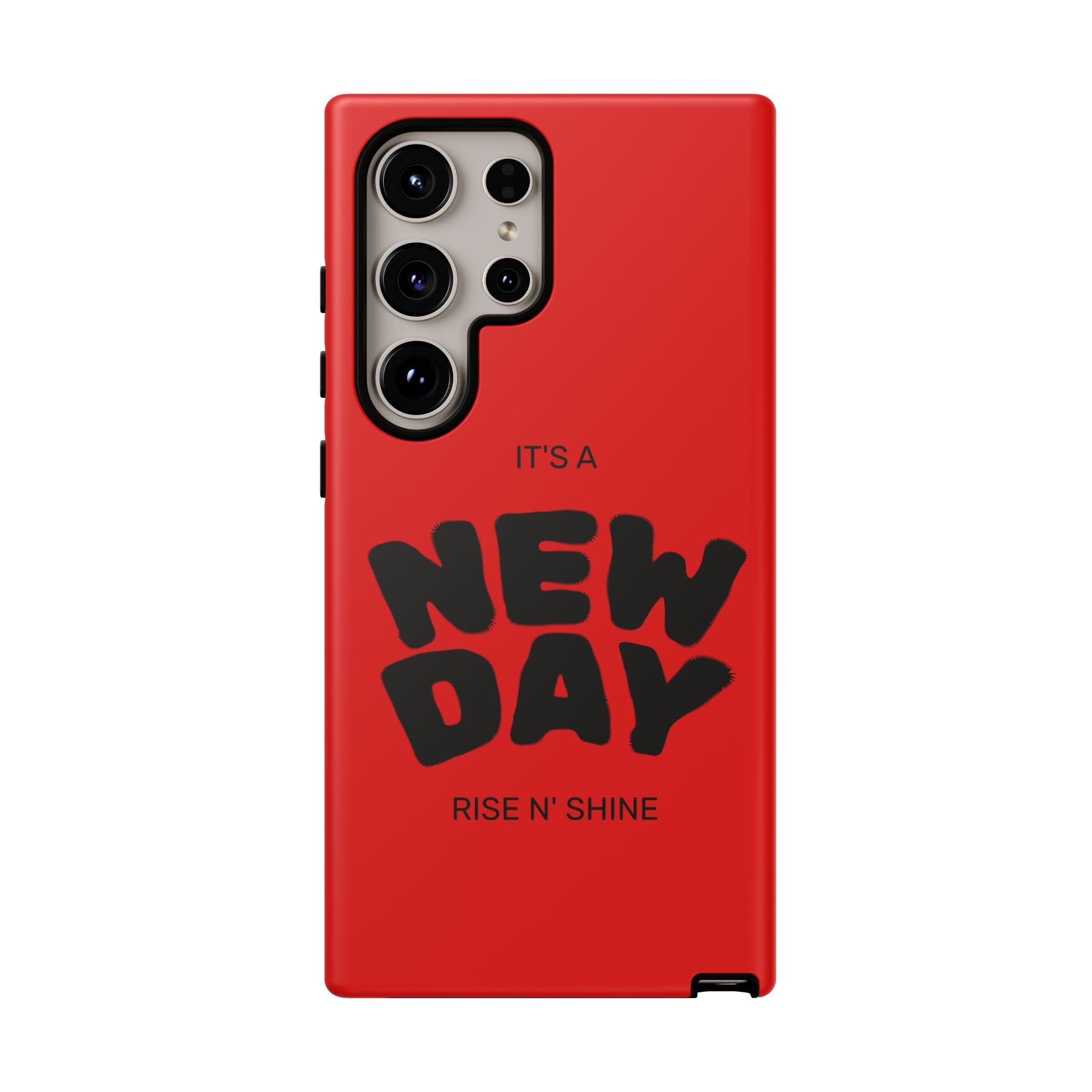 Red 'It's a New Day - Rise N' Shine' Phone Case — Motivational Protective Cover