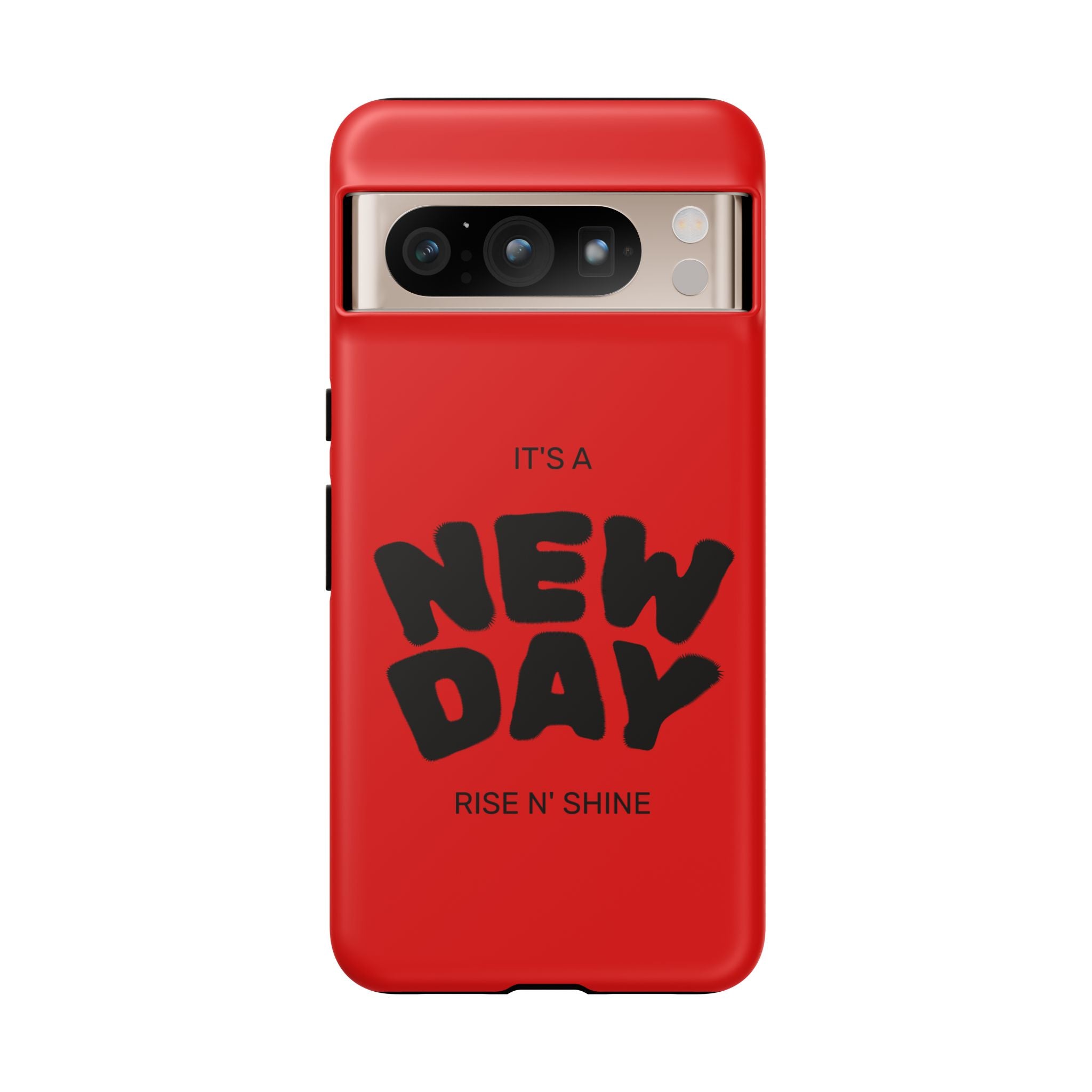 Red 'It's a New Day - Rise N' Shine' Phone Case — Motivational Protective Cover