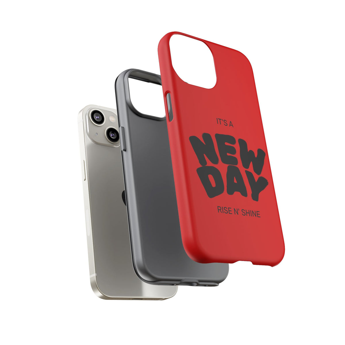 Red 'It's a New Day - Rise N' Shine' Phone Case — Motivational Protective Cover