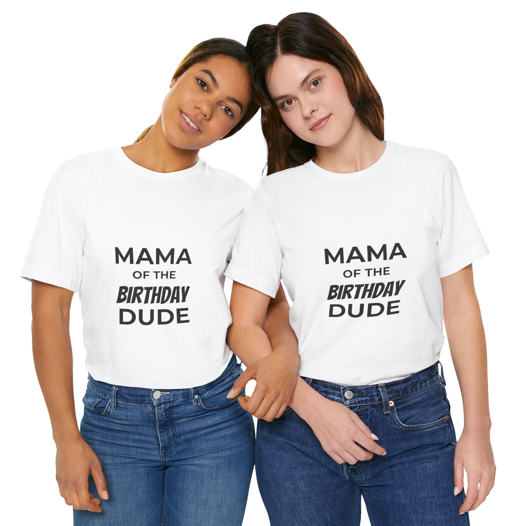 Mama of the Birthday Dude Tee — Funny Mom Birthday Shirt for Party Celebrations