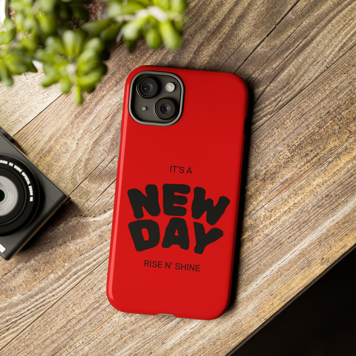 Red 'It's a New Day - Rise N' Shine' Phone Case — Motivational Protective Cover