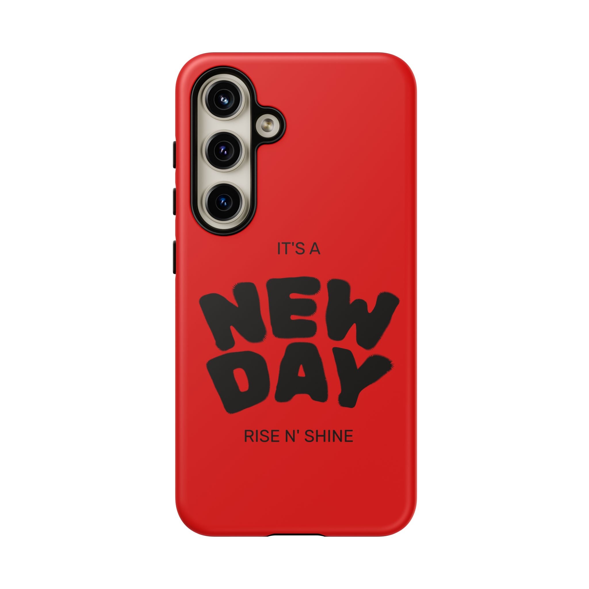 Red 'It's a New Day - Rise N' Shine' Phone Case — Motivational Protective Cover