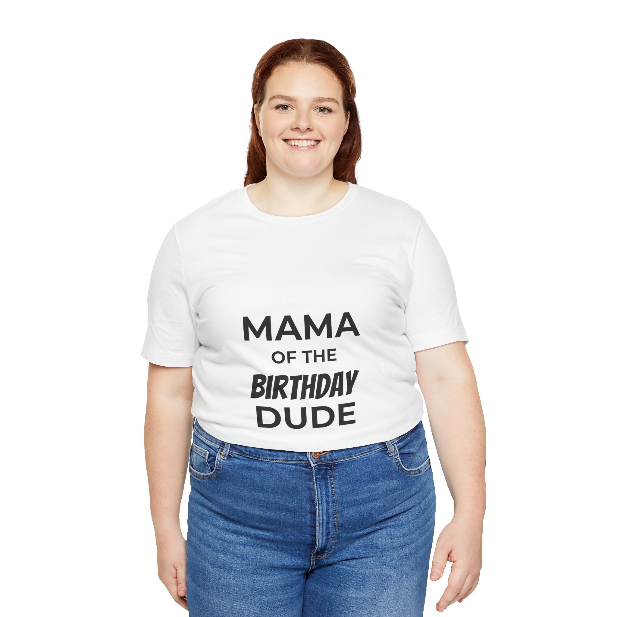 Mama of the Birthday Dude Tee — Funny Mom Birthday Shirt for Party Celebrations
