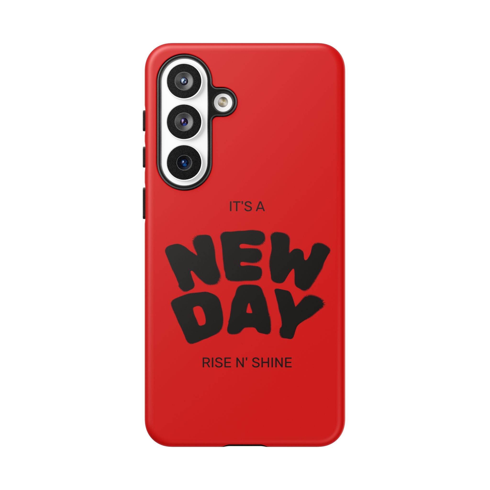 Red 'It's a New Day - Rise N' Shine' Phone Case — Motivational Protective Cover