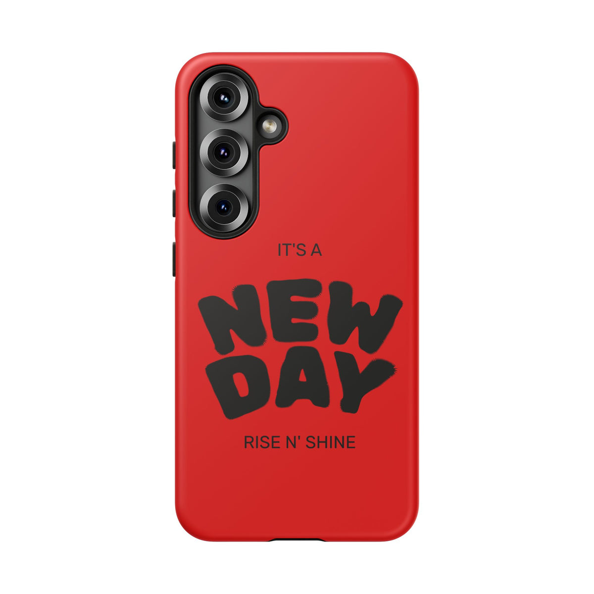 Red 'It's a New Day - Rise N' Shine' Phone Case — Motivational Protective Cover