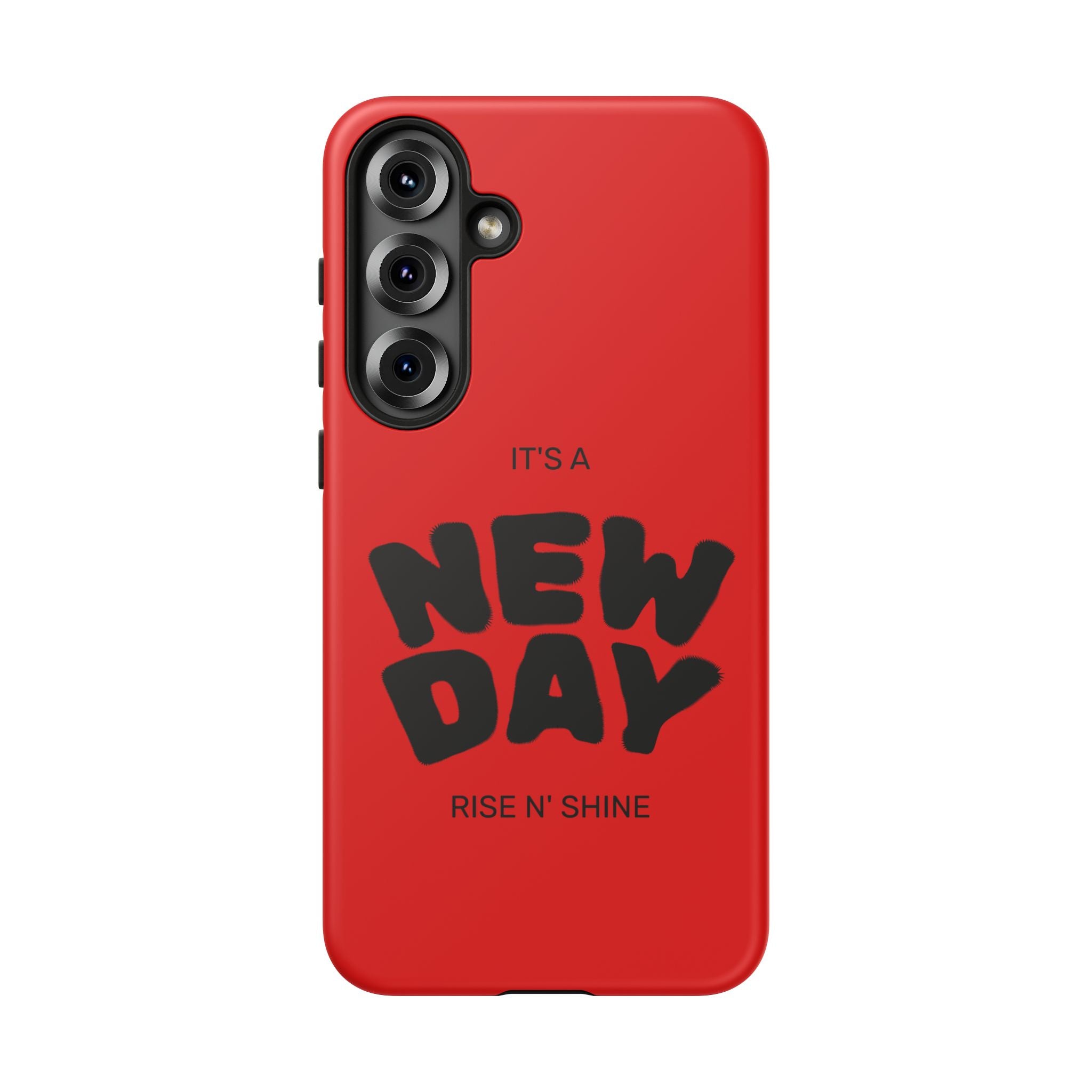 Red 'It's a New Day - Rise N' Shine' Phone Case — Motivational Protective Cover