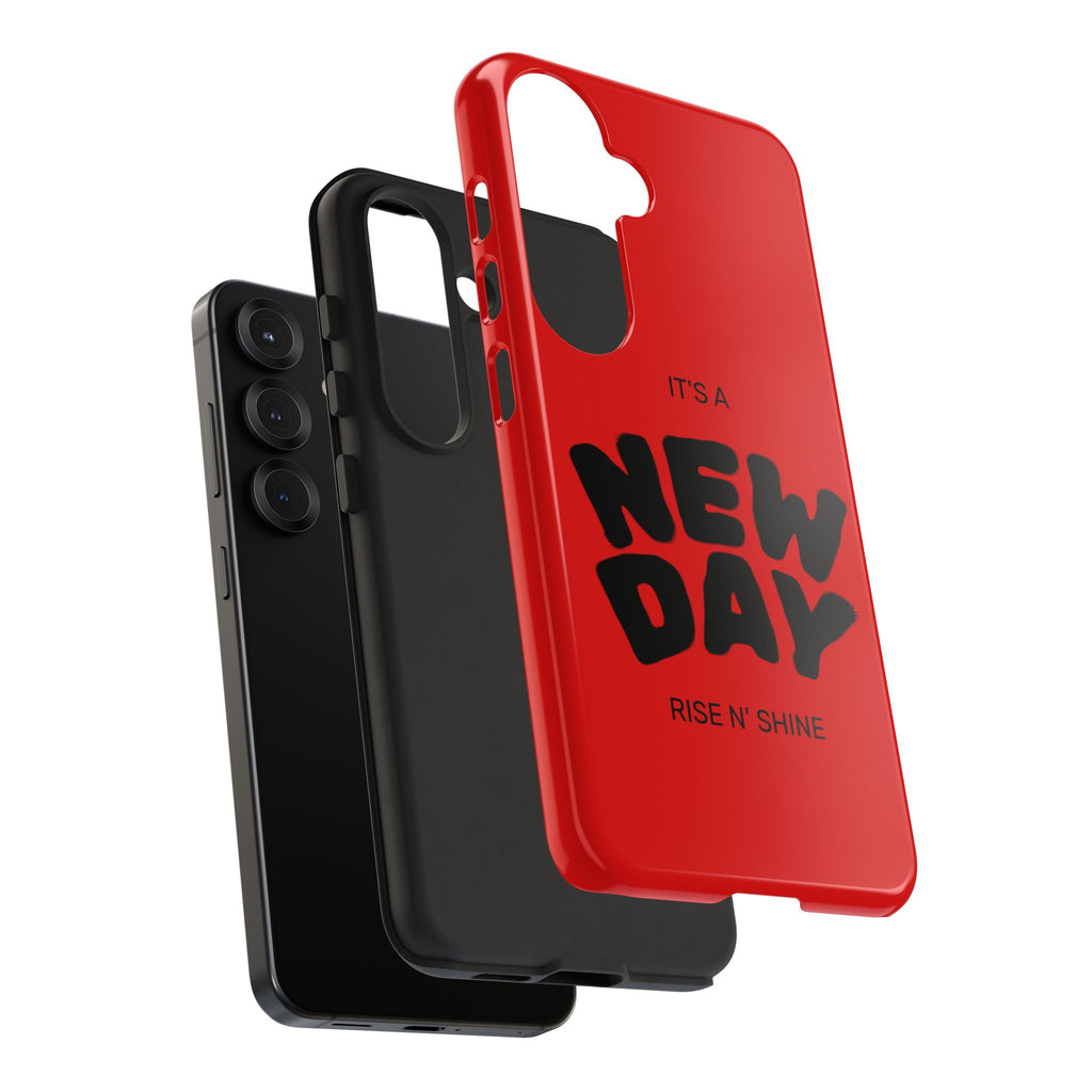 Red 'It's a New Day - Rise N' Shine' Phone Case — Motivational Protective Cover