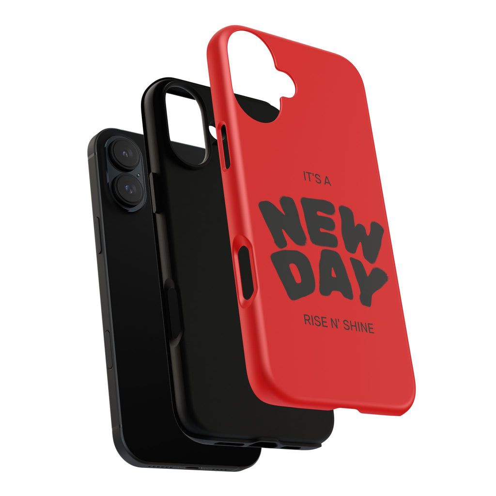 Red 'It's a New Day - Rise N' Shine' Phone Case — Motivational Protective Cover