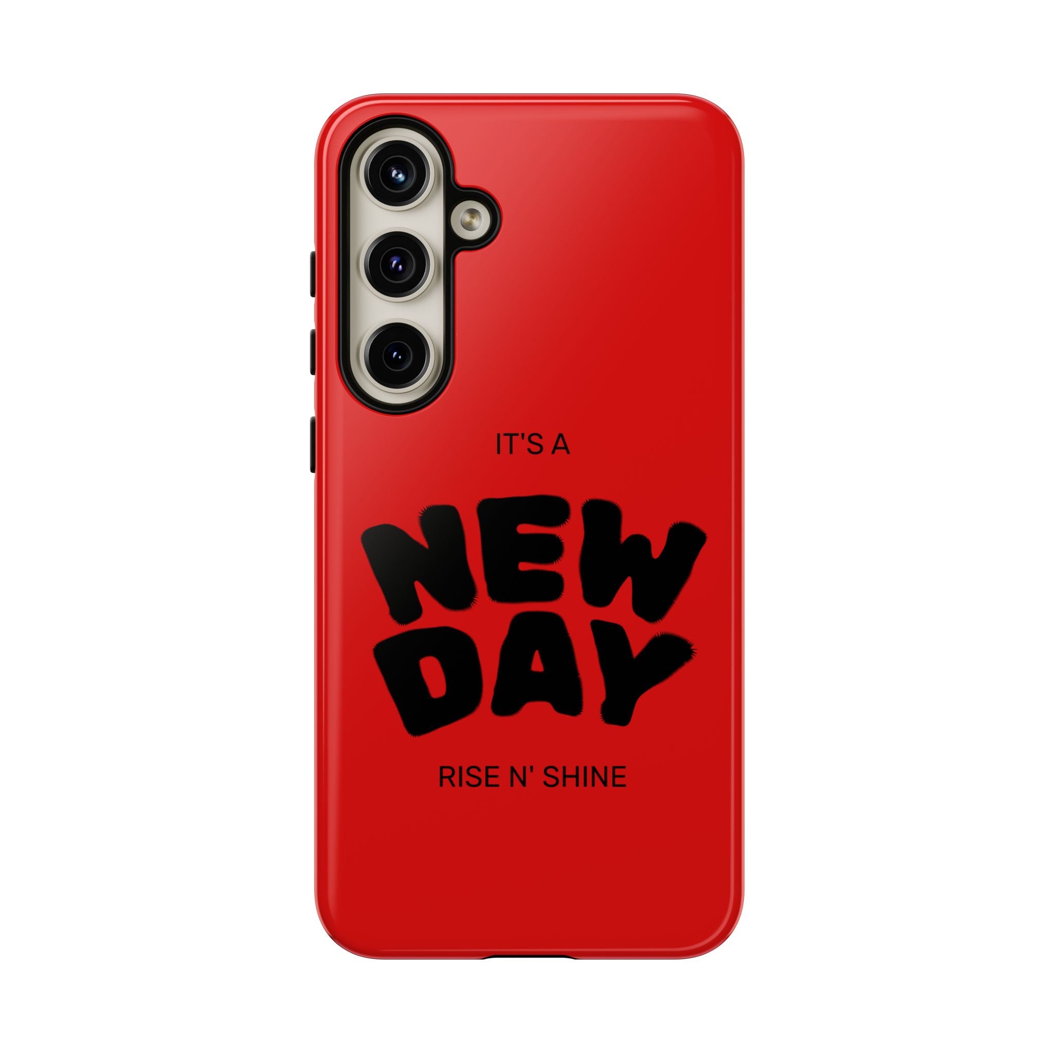 Red 'It's a New Day - Rise N' Shine' Phone Case — Motivational Protective Cover