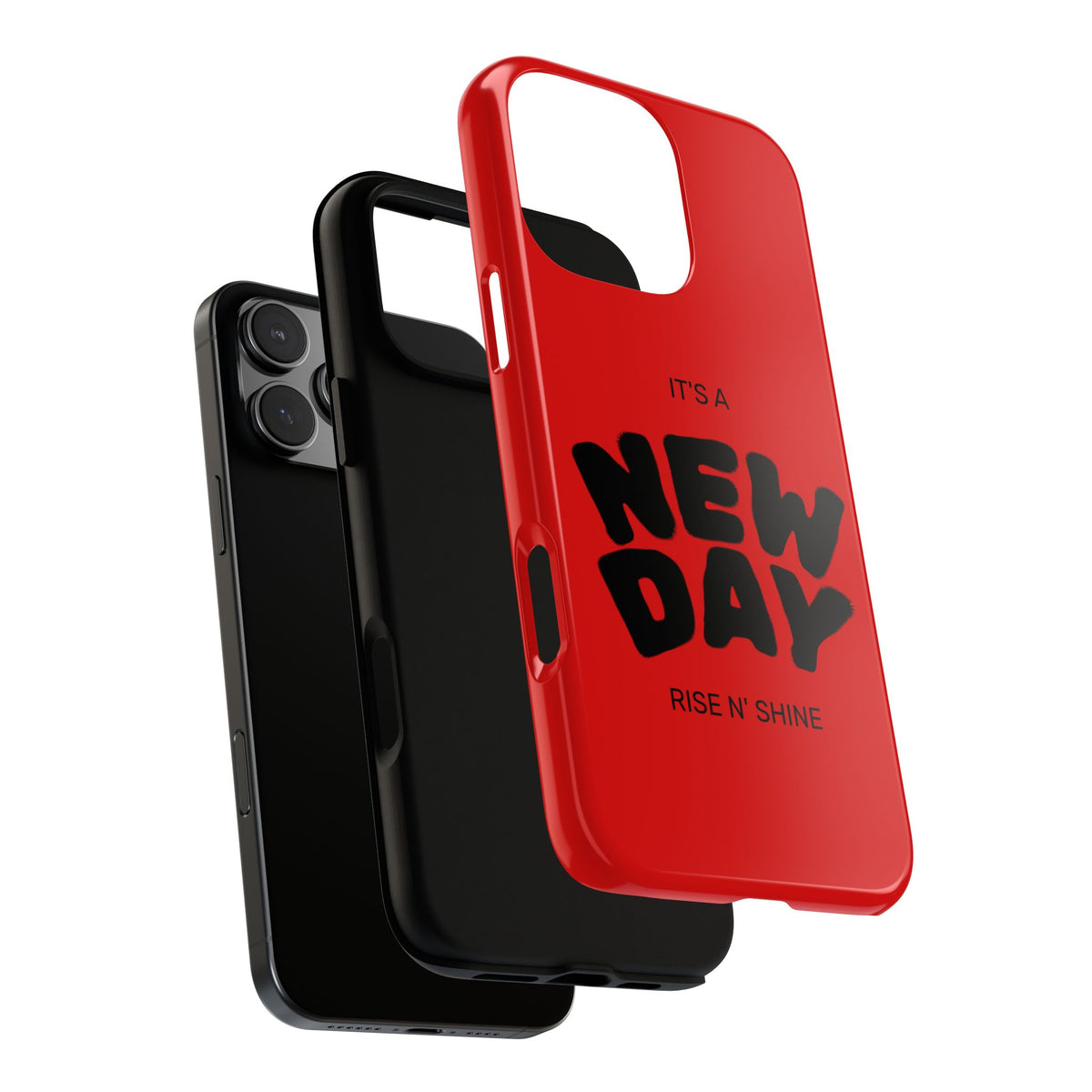 Red 'It's a New Day - Rise N' Shine' Phone Case — Motivational Protective Cover