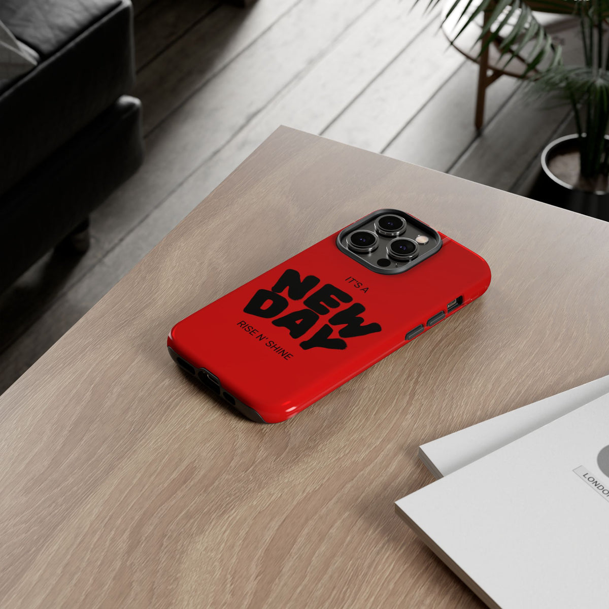 Red 'It's a New Day - Rise N' Shine' Phone Case — Motivational Protective Cover