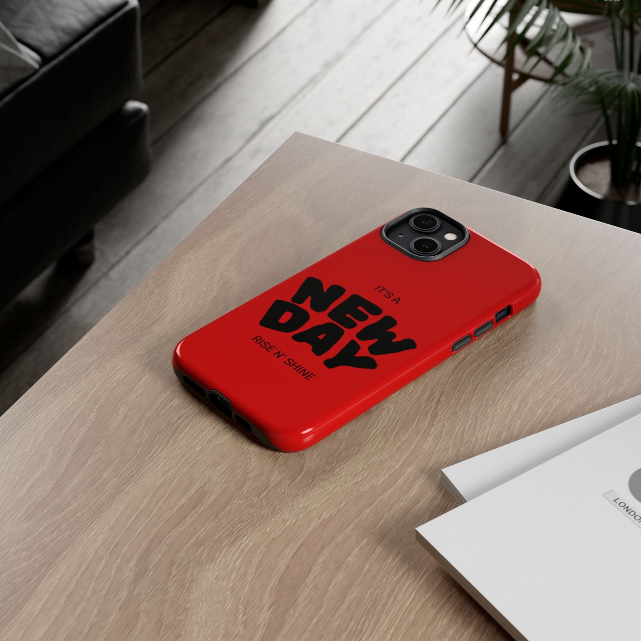 Red 'It's a New Day - Rise N' Shine' Phone Case — Motivational Protective Cover