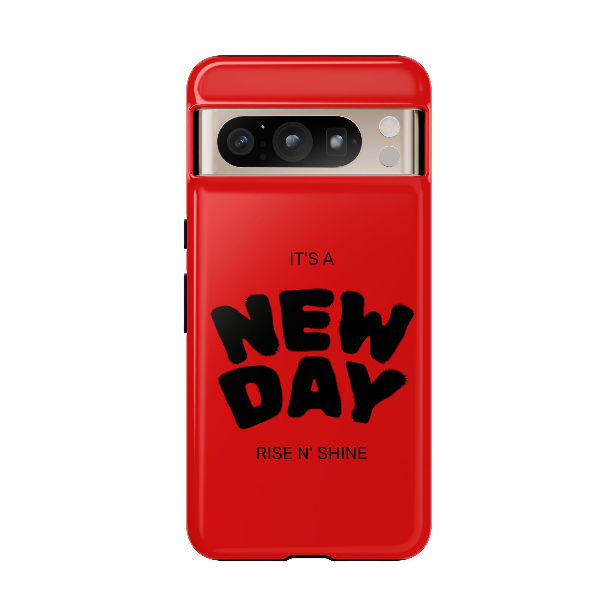 Red 'It's a New Day - Rise N' Shine' Phone Case — Motivational Protective Cover