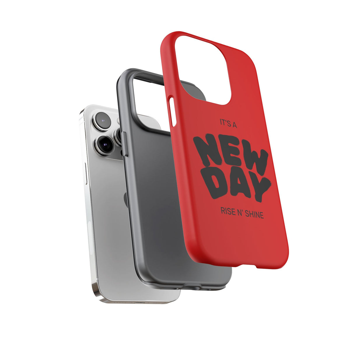 Red 'It's a New Day - Rise N' Shine' Phone Case — Motivational Protective Cover