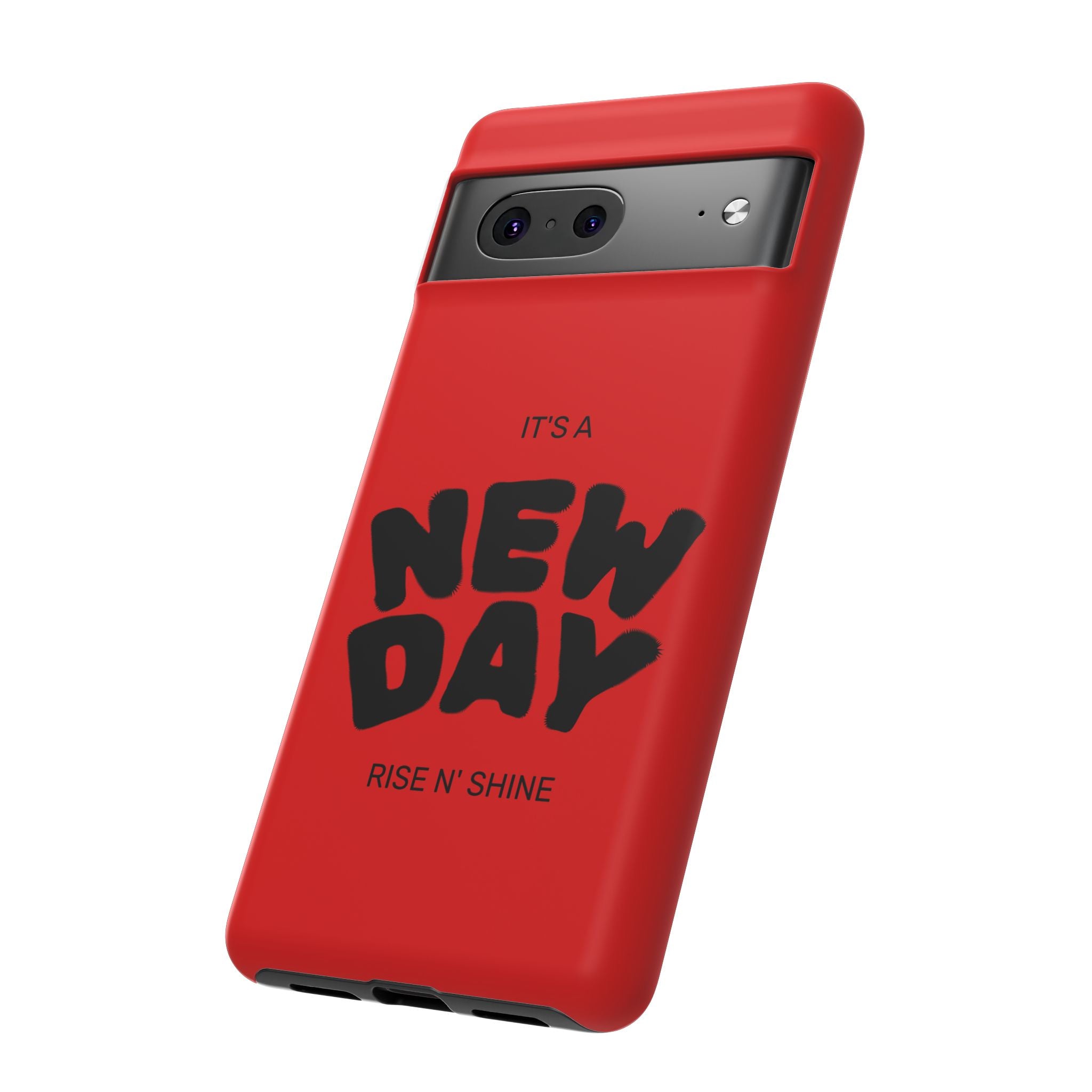 Red 'It's a New Day - Rise N' Shine' Phone Case — Motivational Protective Cover