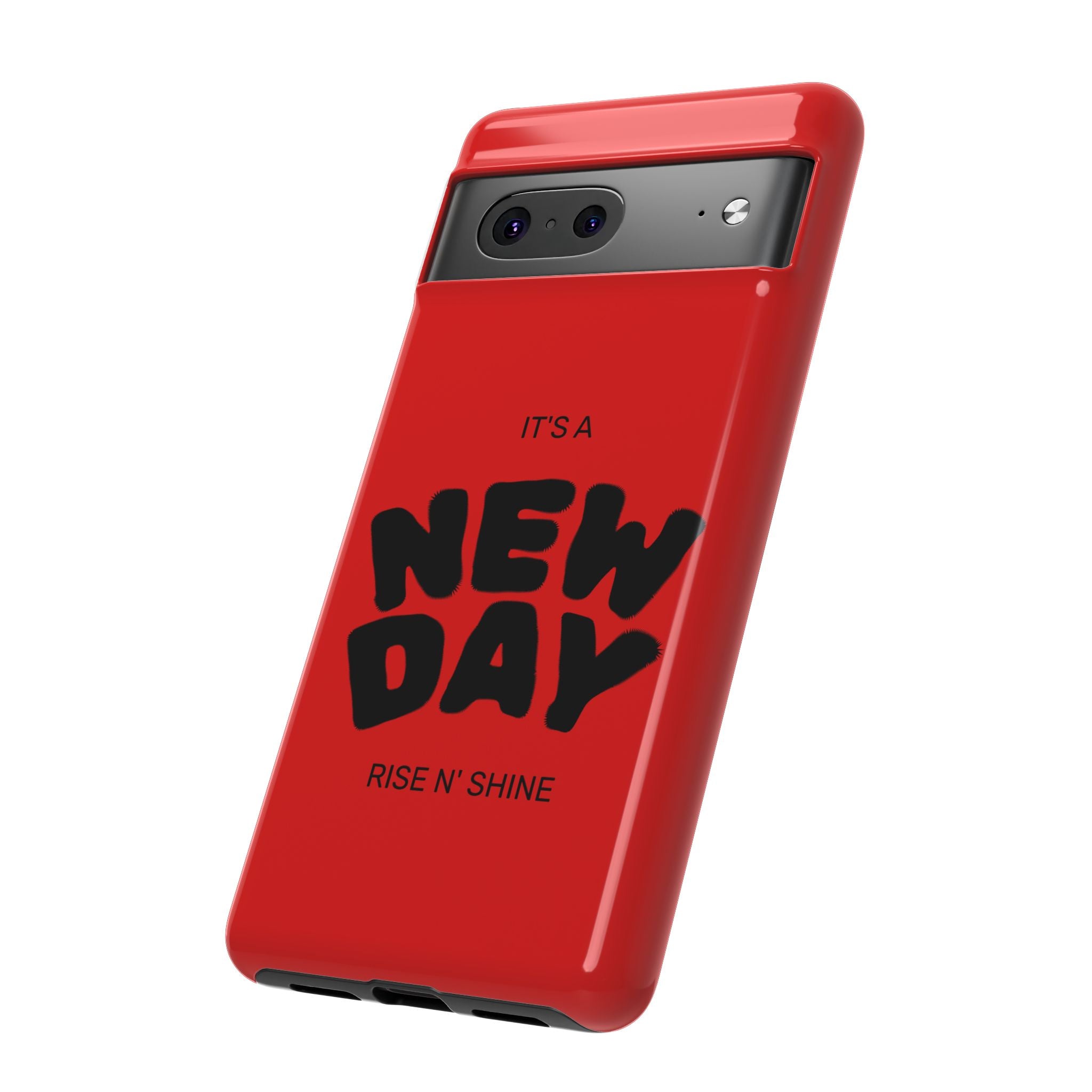 Red 'It's a New Day - Rise N' Shine' Phone Case — Motivational Protective Cover