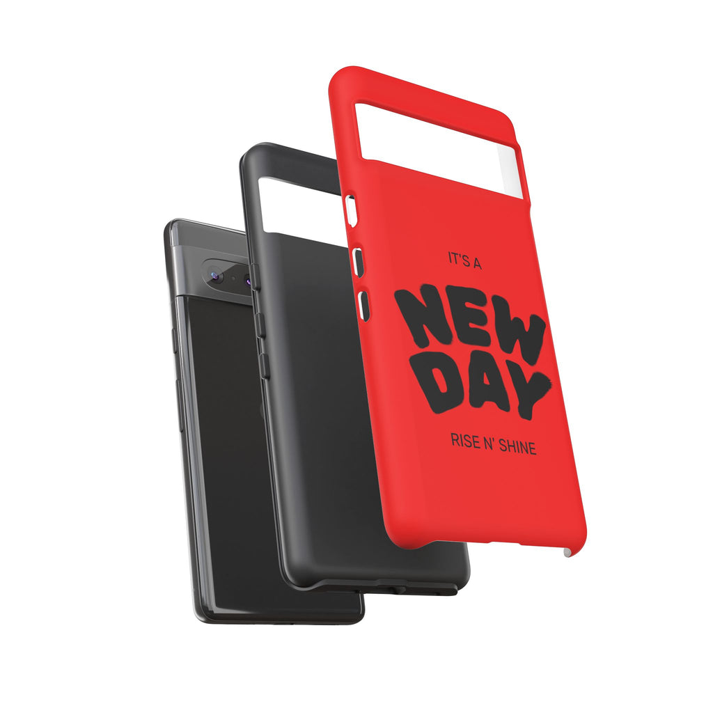 Red 'It's a New Day - Rise N' Shine' Phone Case — Motivational Protective Cover