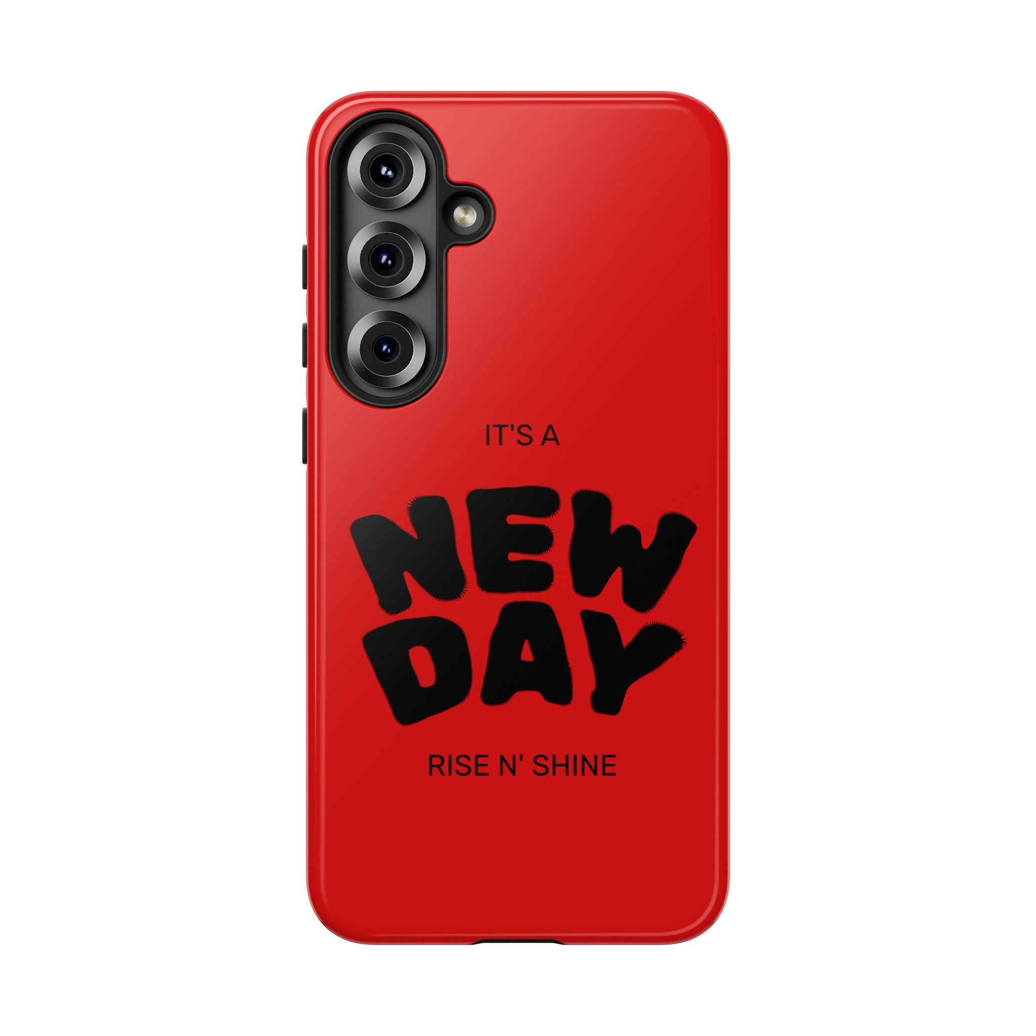 Red 'It's a New Day - Rise N' Shine' Phone Case — Motivational Protective Cover